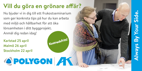 Inbjudan till seminarium om Miljö och Hållbarhet Polygon och AK-konsult Inbjudan till seminarium om Miljö och Hållbarhet Polygon och AK-konsult